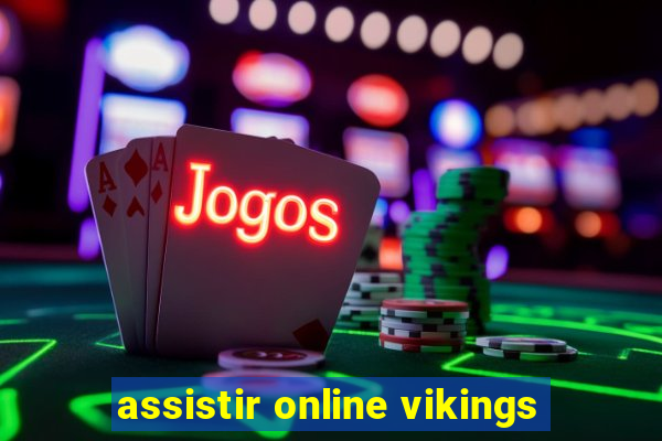 assistir online vikings